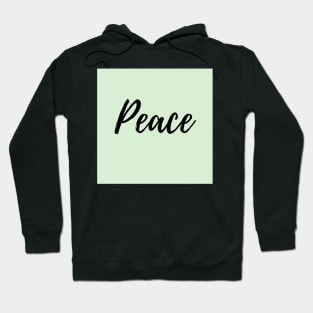 Peace - Affirmation - Green background Hoodie